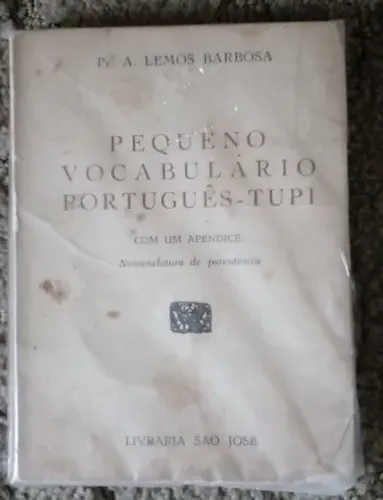 PEQUENO VOCABULÁRIO/ PORTUGUÊS- TUPY.