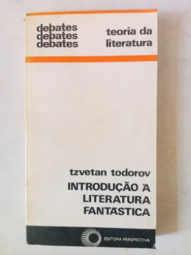 Livro introdução a literatura fantástica- tzvetan todorov