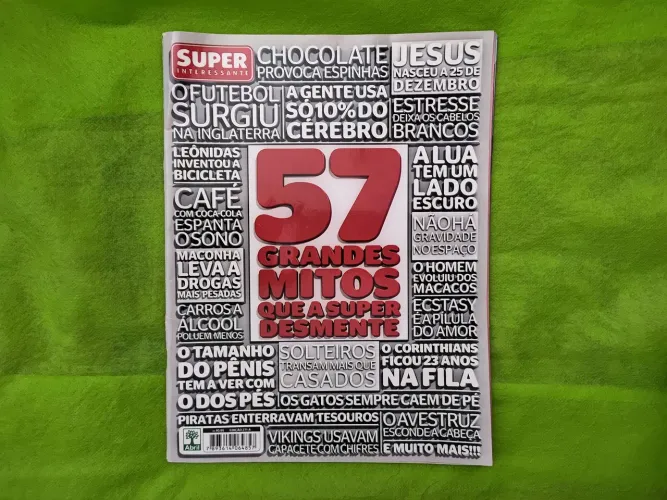 Revista Super Interessante - 57 Grandes Mitos Que A Super Desmente