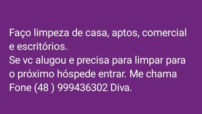 Faça limpeza em geral 