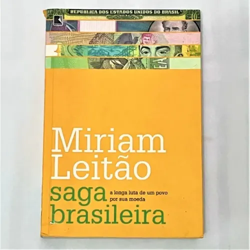 (Aceito cartão) Livro Saga Brasileira da Autora Miriam Leitão  