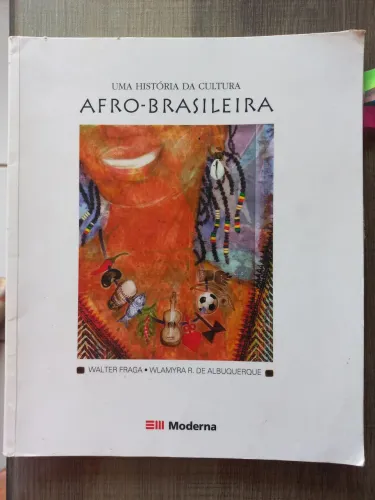 Livro Uma História da Cultura Afro-brasileira