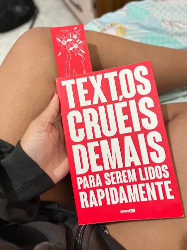 Livro - TEXTOS CRUÉIS DEMAIS PARA SER LIDOS RAPIDAMENTE.