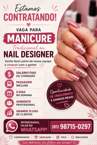 Vagas de Nail Designer ou Manicure Tradicional