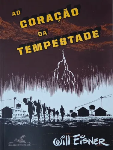 NO CORAÇÃO DA TEMPESTADE - WILL EISNER - QUADRINHOS DA CIA