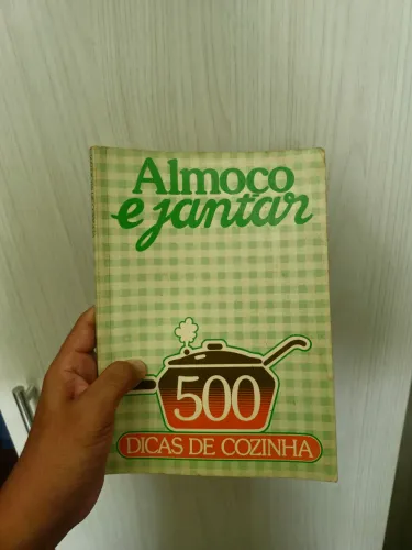 Livro Almoço e Jantar 500 Dicas Cozinha