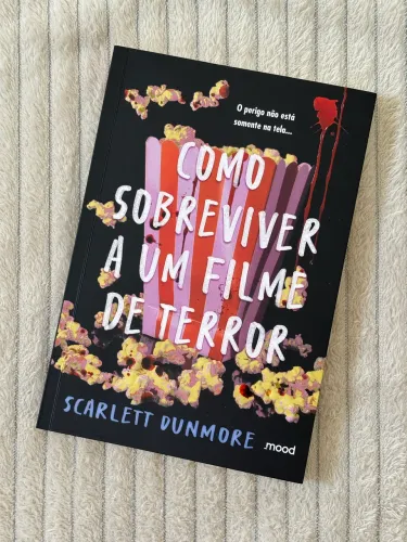 livro: como sobreviver a um filme de terror, autora: scarlett dunmore