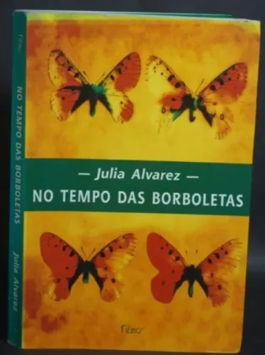 Livro No Tempo Das Borboletas - Julia Alvarez (Ed. Rocco)