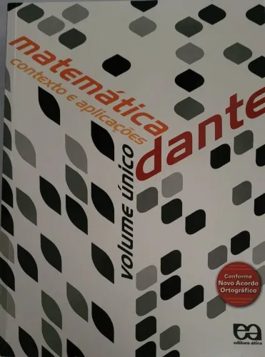 Matemática Contexto e Aplicações ( Luiz Roberto Dante)  Volume Único.  