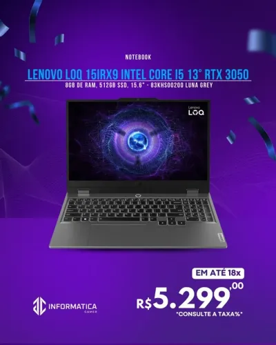 NOTEBOOK LENOVO LOQ 15IRX9 INTEL CORE I5 13450HX RTX 3050