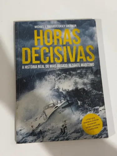 Livro Horas Decisivas - A História Real do Resgate Marítimo