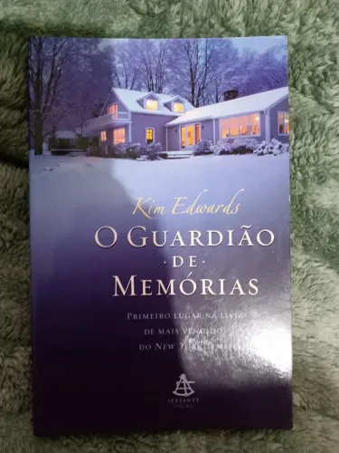 Livro O Guardião de Memórias - Kim Edwards
