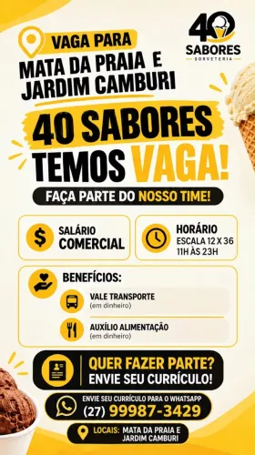 OPORTUNIDADE DE EMPREGO SORVETERIA 40 SABORES