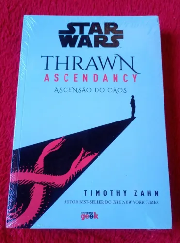 Star Wars: Thrawn Ascendancy: Livro 1: Ascensão do Caos - Timothy Zahn