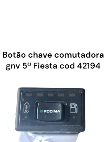 Botão Chave Comutadora Gnv 5ª Fiesta Cod 42194