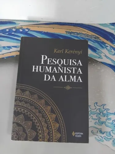 Livro Pesquisa Humanista da Alma - Karl Kerényi