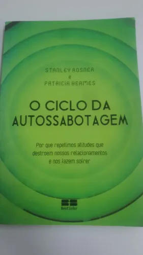 Vendo Livro O Ciclo da Autossabotagem, de Stanley Rosner/Patricia Hermes, excelente estado