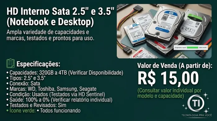 HD Interno Sata 2.5" e 3.5" (320GB a 4TB) - Notebook, PC, CFTV - Vários Modelos