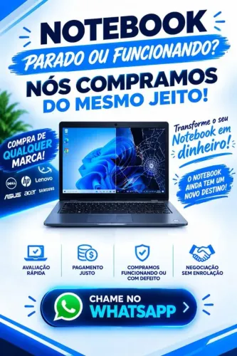 SEU NOTEBOOK ESTÁ PARADO OU FUNCIONANDO? NÓS COMPRAMOS!
