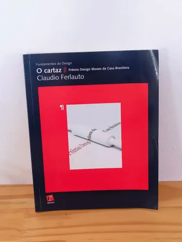 Livro O Cartaz: Prêmio Design Museu da Casa Brasileira - biblioteca design letras livros