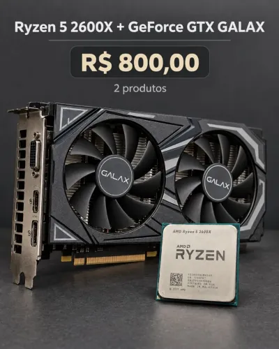 *PROMOÇÃO* GFORCE 1650 Galaxy + Ryzen 5 2600X