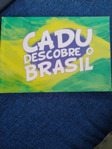 Cadu descobre o Brasil