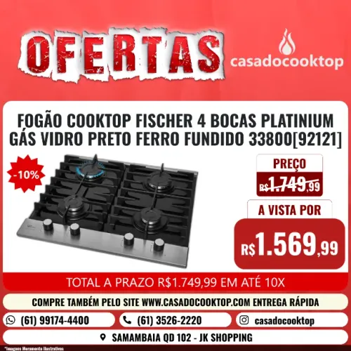 FOGÃO COOKTOP FISCHER 4 BOCAS PLATINIUM GÁS VIDRO PRETO FERRO FUNDIDO 33800[92121]