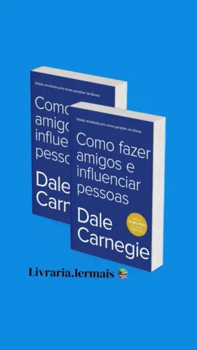 Como fazer amigos e influenciar pessoas
