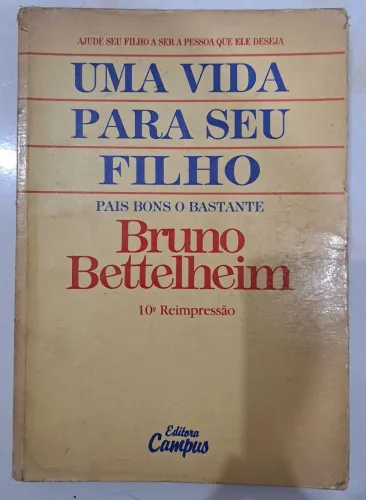 Livro Uma Vida para seu Filho - Pais bons o bastante