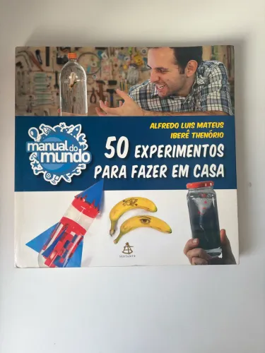 Livro 50 Experimentos Para Fazer Em Casa Manual do Mundo