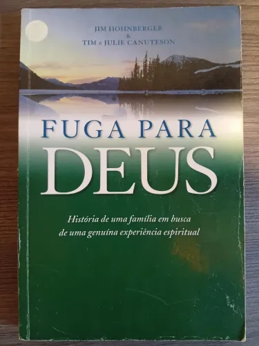 Livro Fuga Para Deus - Jim Hohnberger (Cpb)