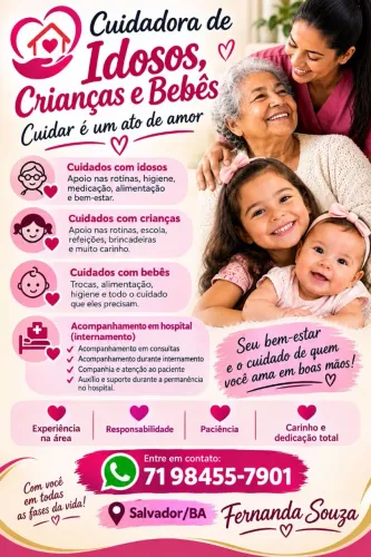 Cuidadora de idosos, crianças e bebês.