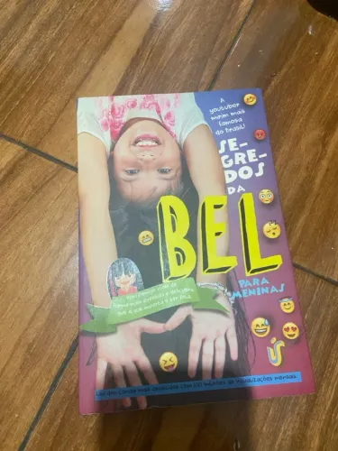 Segredos da Bel para Meninas - Livro da Youtuber Mirim