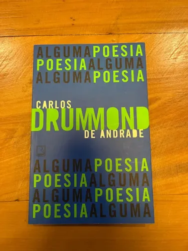 Alguma Poesia - Carlos Drummond de Andrade