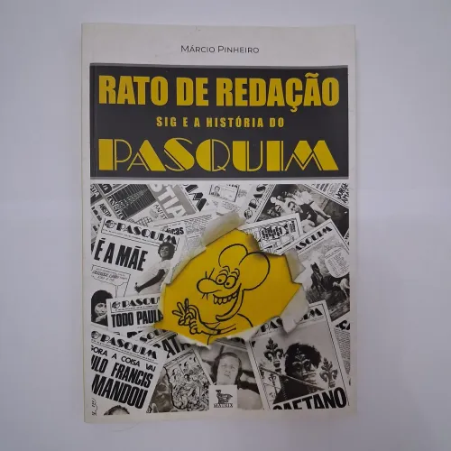 Livro Rato de Redação: Sig e a História do Pasquim - Márcio Pinheiro - Matrix