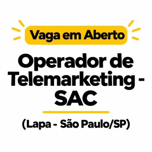 Operador de Telemarketing - SAC