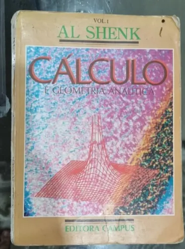 Livro Cálculo e Geometria Analítica Al Shenk - Volumes 1 e 2
