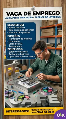 VAGA DE EMPREGO: AUXILIAR DE PRODUÇÃO - FÁBRICA DE LETREIROS