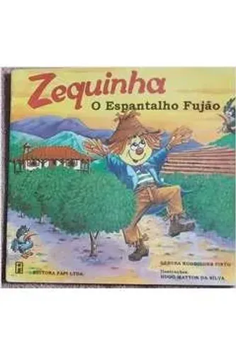 livro zequinha: o espantalho fujão- gerusa rodrigues pinto
