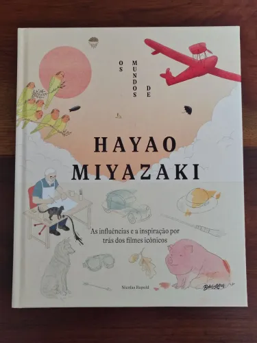 Os Mundos de Hayao Miyazacki (Studios Ghibli) Nicolas Rapold/ Editora Belas Artes 2026