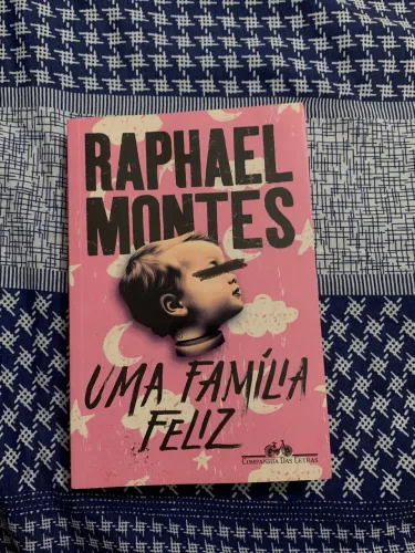 Livro - Uma Família Feliz - Raphael Montes