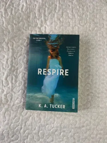 Livro Respire de K. A. Tucker