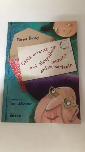 Livro Infantil: Carta Errante, Avó Atrapalhada, Menina Aniversariante