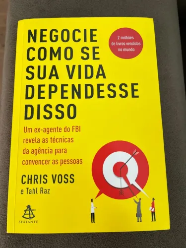Negocie como se sua vida dependesse disso - Chris Voss