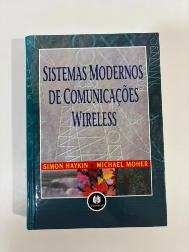 Livro Sistemas Modernos de Comunicações Wireless - Simon Haykin - Michael Moher Ed Artmed