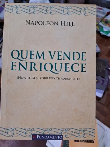 Livro Quem Vende Enriquece - Napoleon Hill