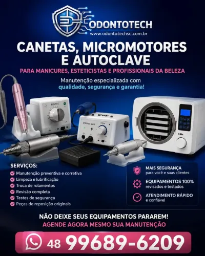 Assistência técnica manicure canetas micromotor e autoclaves