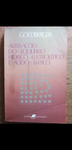 Alterações em equilíbrio hídrico, eletrolítico e ácido-base - Emanuel Goldberger