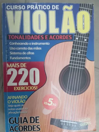 Curso prático de violão - Tonalidades e acordes - mais de 220 exercícios.