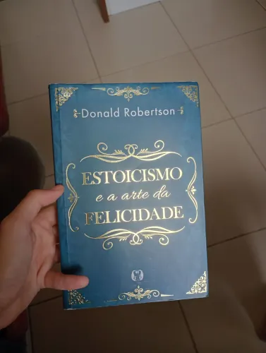 Livro - Estoicismo e a Arte da Felicidade